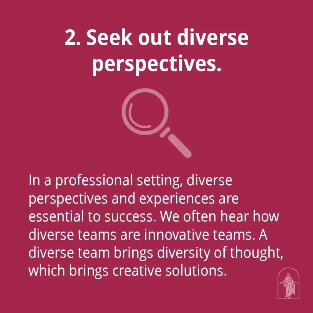 Seek out diverse perspectives, magnifying glass